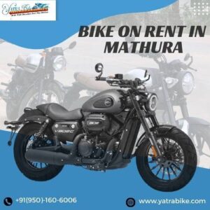 Is Affordable Bike Rental in Mathura the Best Way to Explore the City?